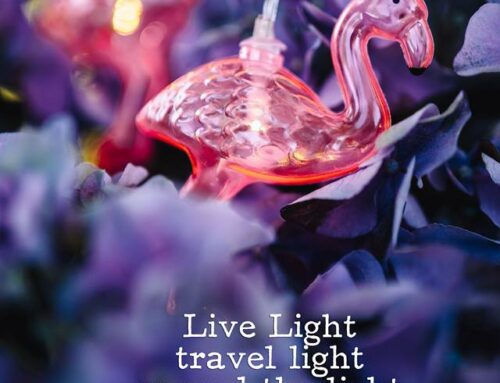 Live Lighttravel light, spread the light, be the light